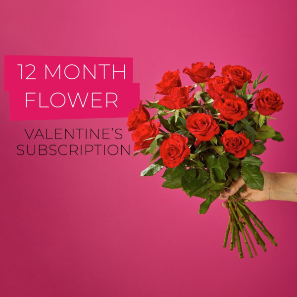 Valentine's 12 Month Flower Subscription